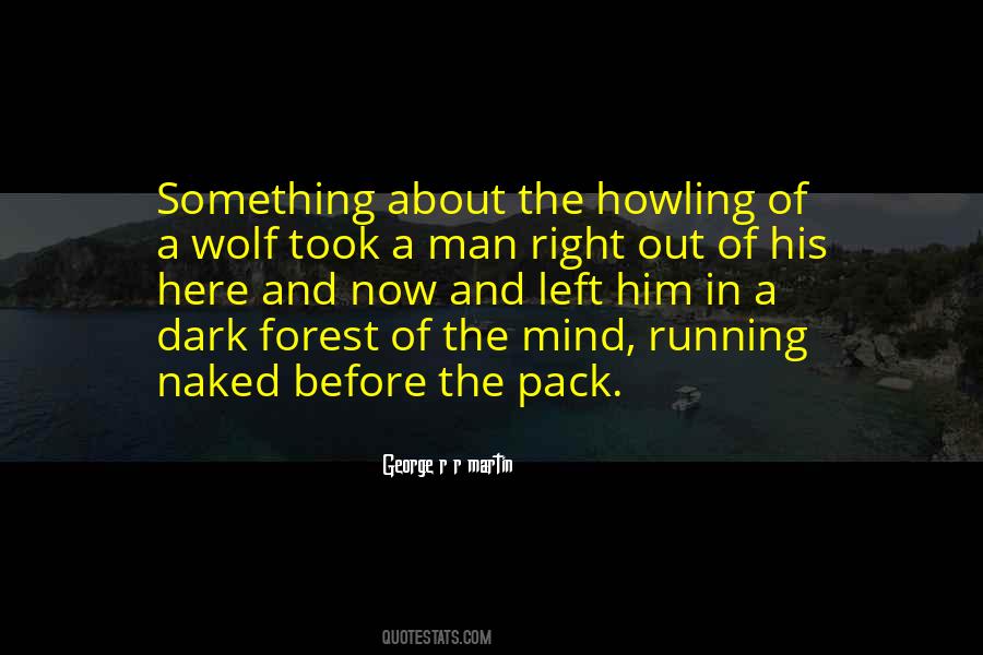 Quotes About Wolf Howling #428111