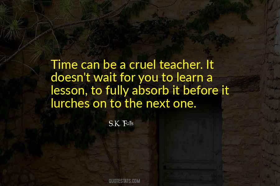 Cruel Lesson Quotes #240636