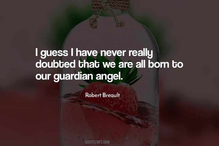 Quotes About Guardian Angel #1072001