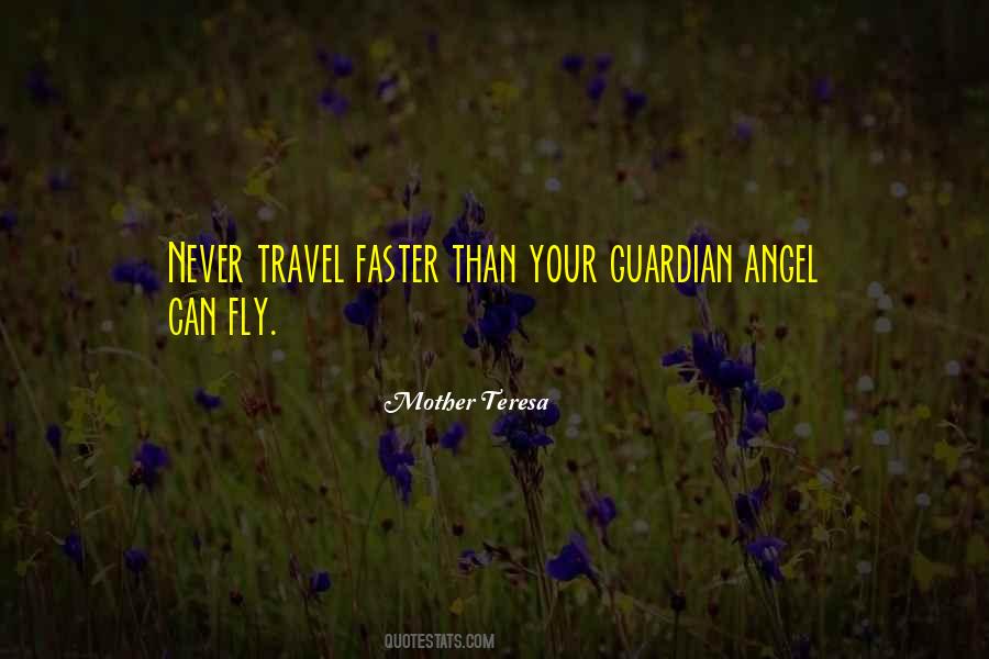 Quotes About Guardian Angel #1578454