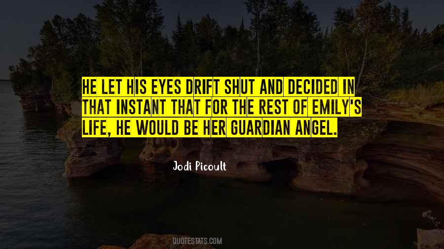 Quotes About Guardian Angel #638534