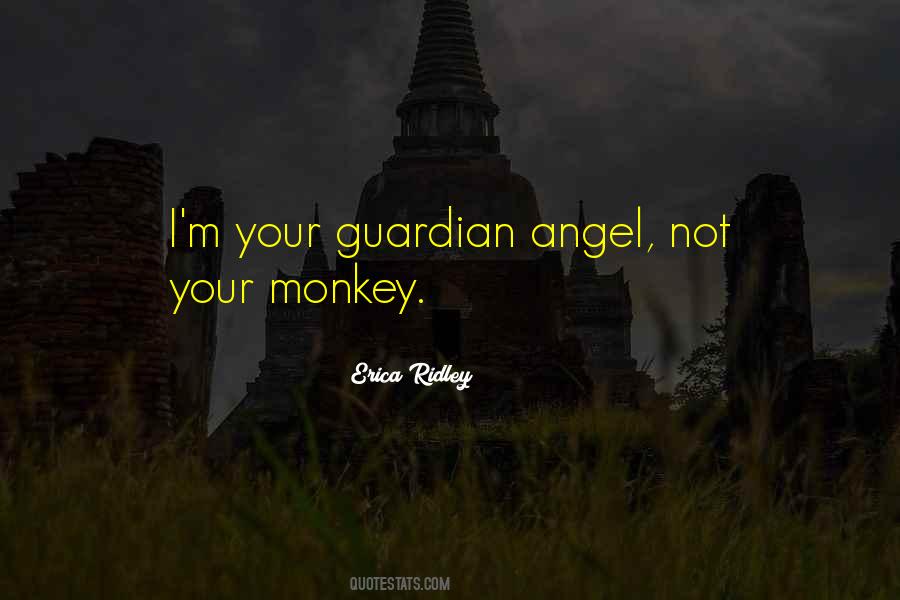 Quotes About Guardian Angel #689978