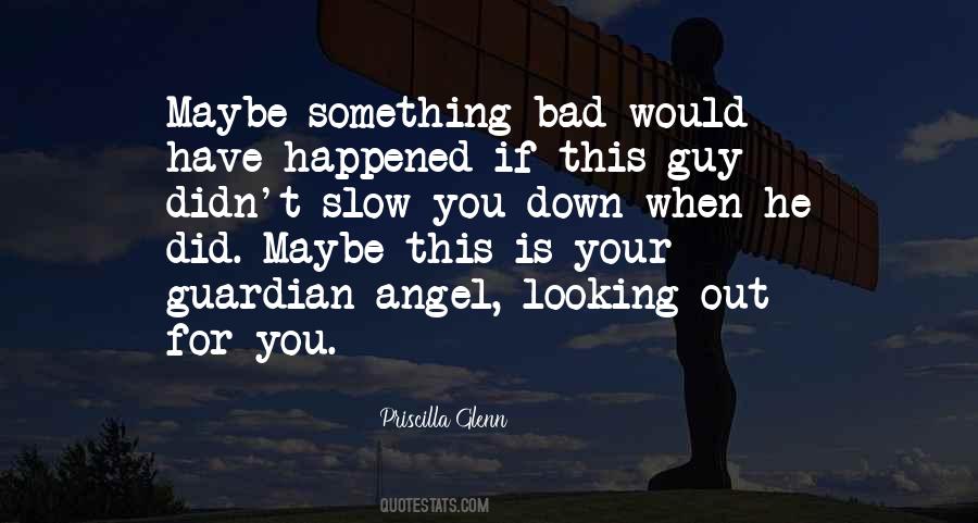 Quotes About Guardian Angel #892343