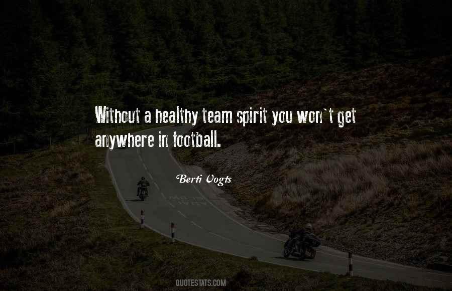 Quotes About Team Spirit #1601927