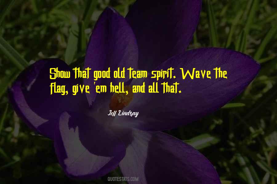 Quotes About Team Spirit #701720