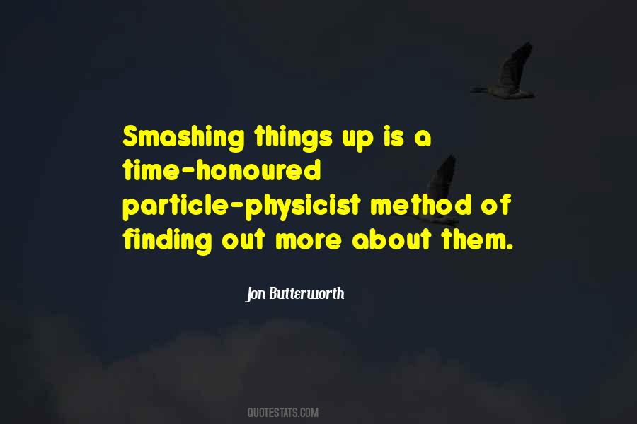 Particle Physicist Quotes #397287