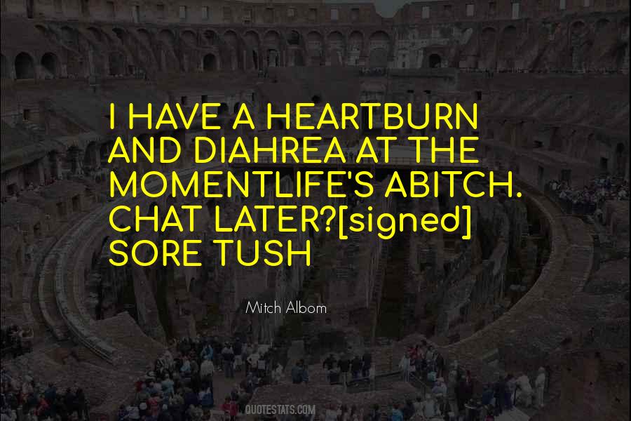 Quotes About Heartburn #1289378