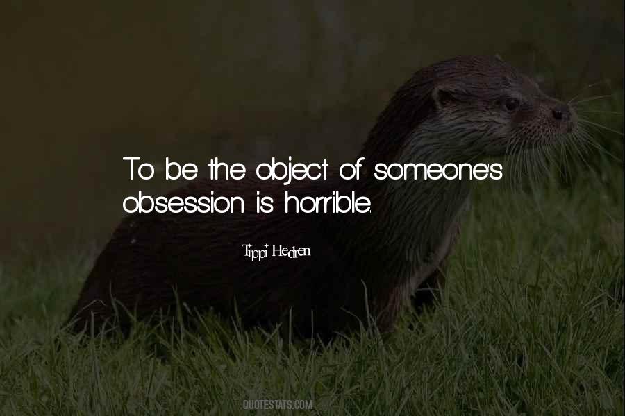 Quotes About Obsession With Someone #16535