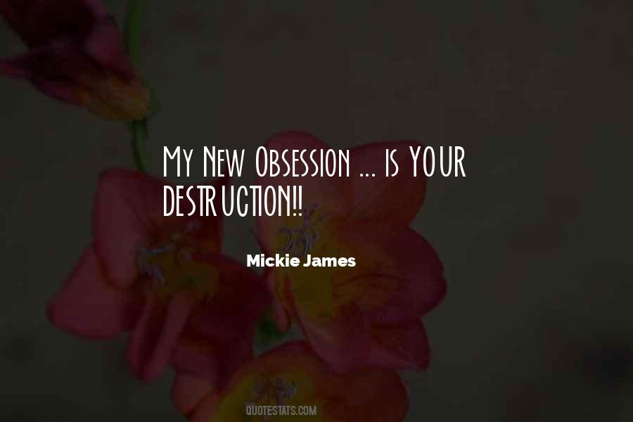 Quotes About Obsession With Someone #36689