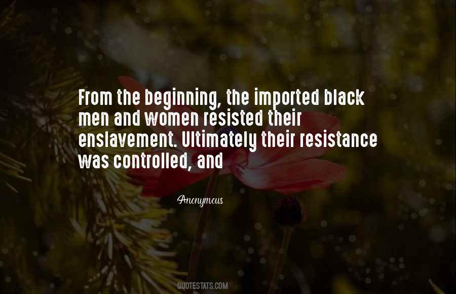 Quotes About Enslavement #1103422