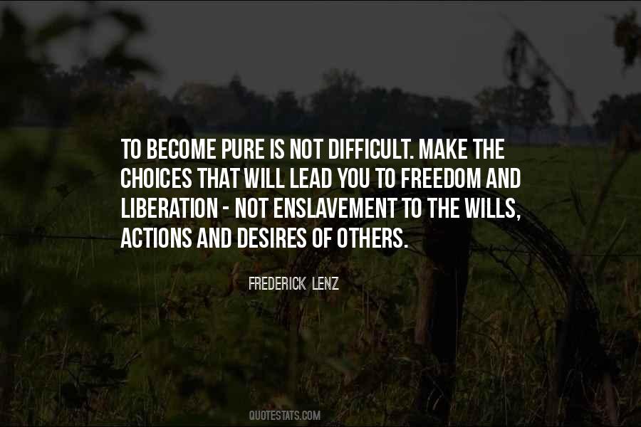 Quotes About Enslavement #1309572