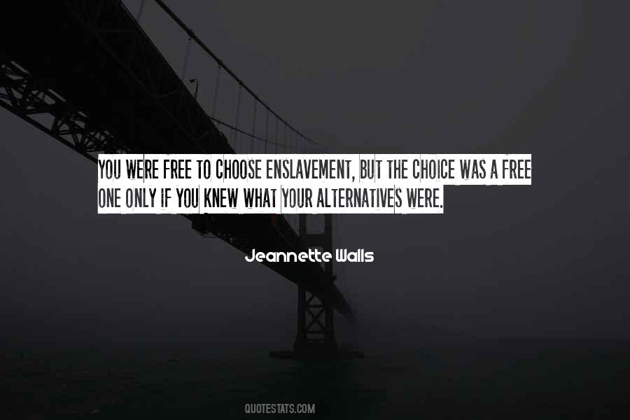 Quotes About Enslavement #721424