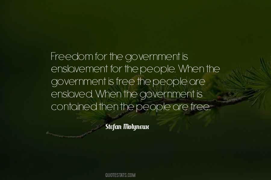 Quotes About Enslavement #731686