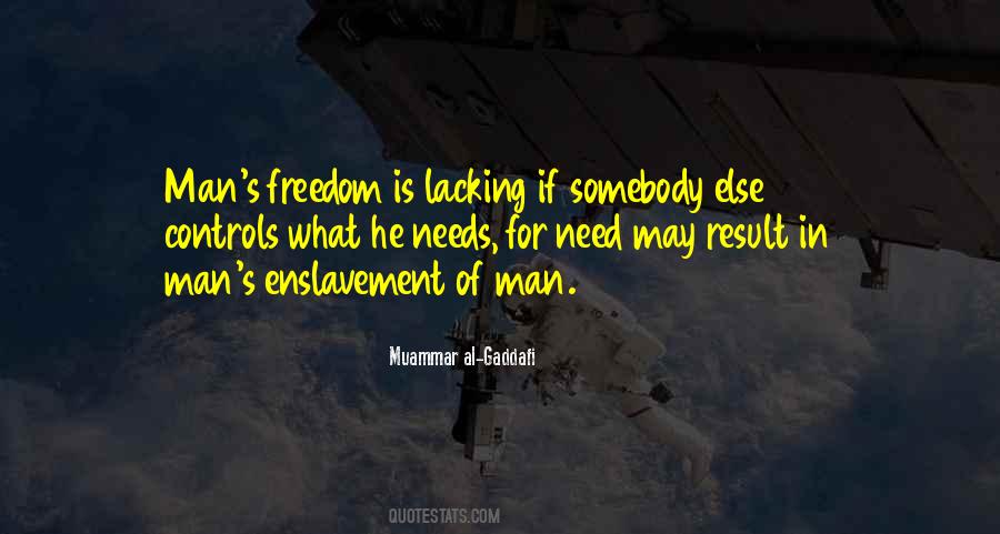 Quotes About Enslavement #814025