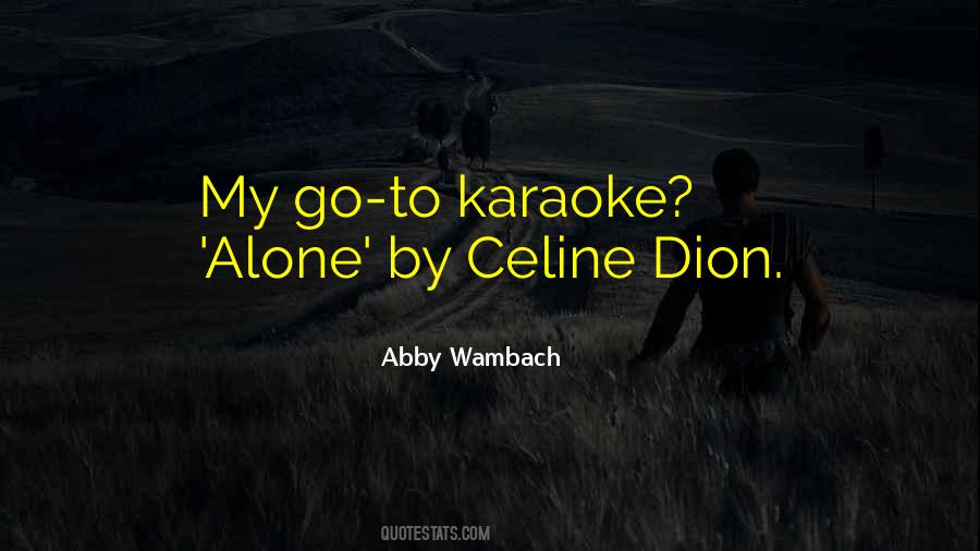 Quotes About Karaoke #285146