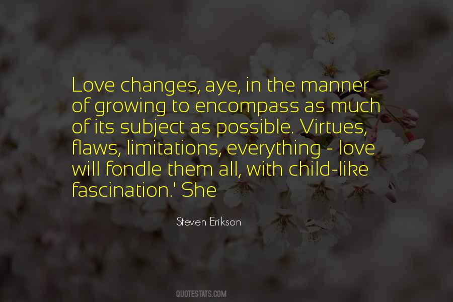Quotes About Love Changes Everything #1834219