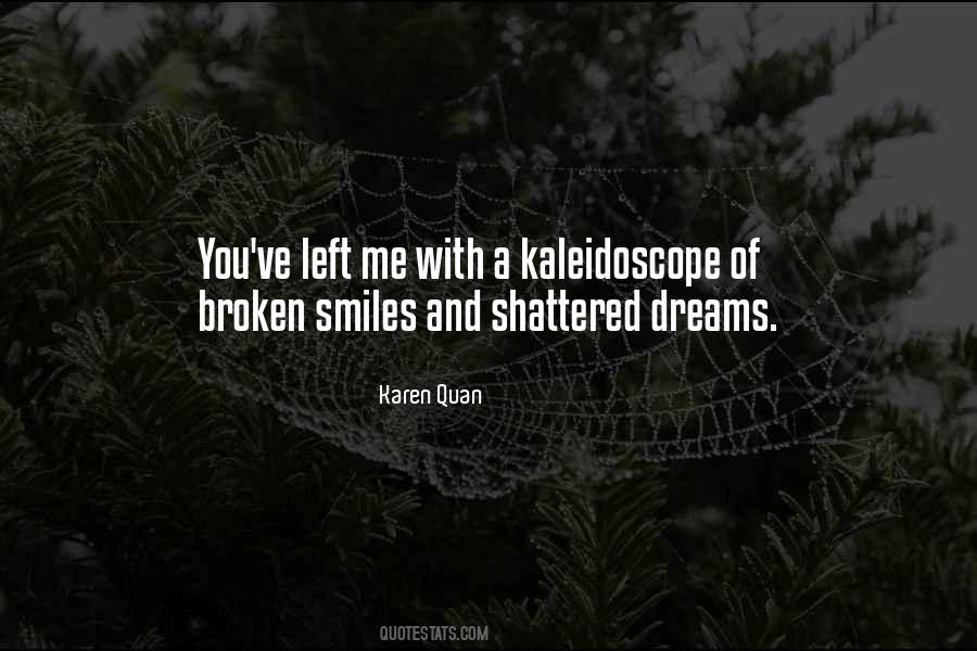 Quotes About Shattered Dreams #90560