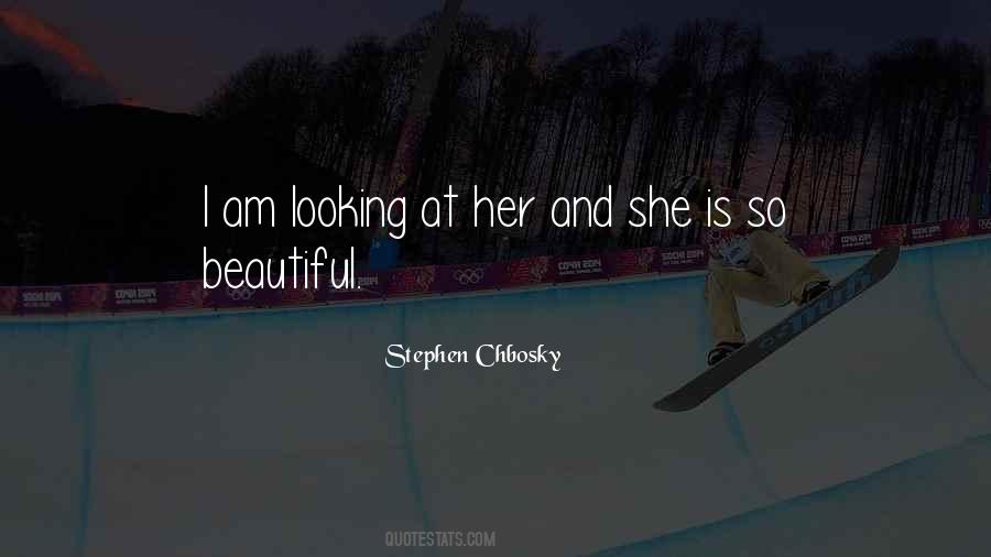 Quotes About You Are Looking Beautiful #375511