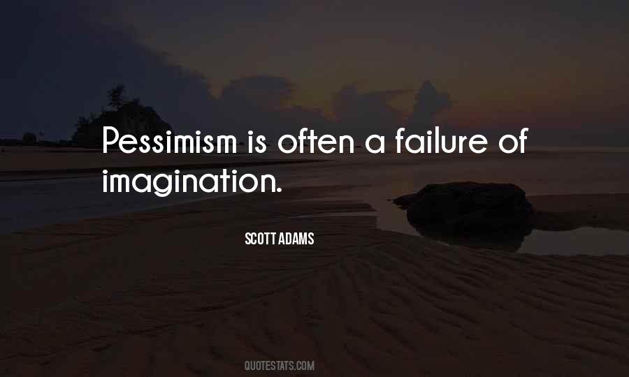 Failure Of Imagination Quotes #197840