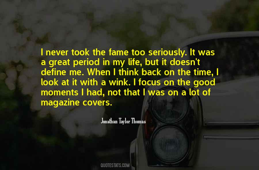 Great Moments Of Life Quotes #1456770
