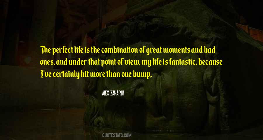 Great Moments Of Life Quotes #1802218