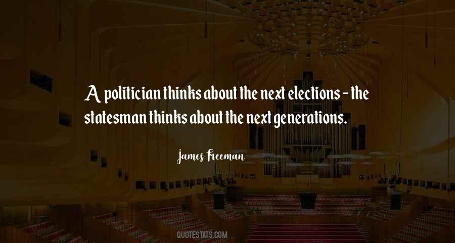 Statesman Vs Politician Quotes #1675690