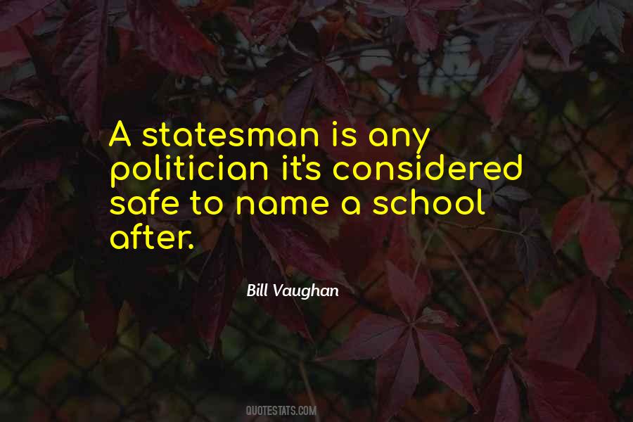 Statesman Vs Politician Quotes #1741525