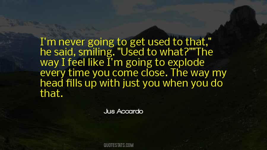 Quotes About Smiling All The Time #1413641