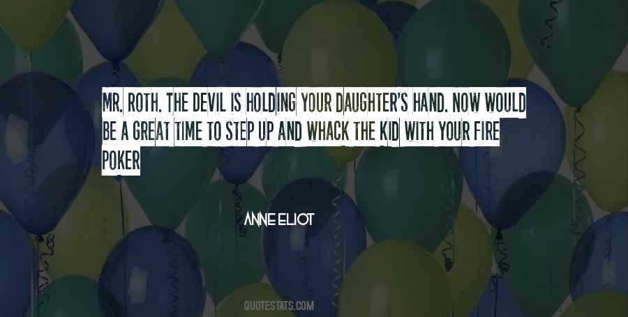 Quotes About Holding Your Daughter's Hand #843801