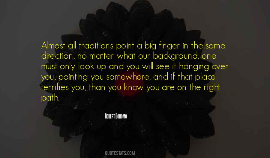 Quotes About Pointing In The Right Direction #142196
