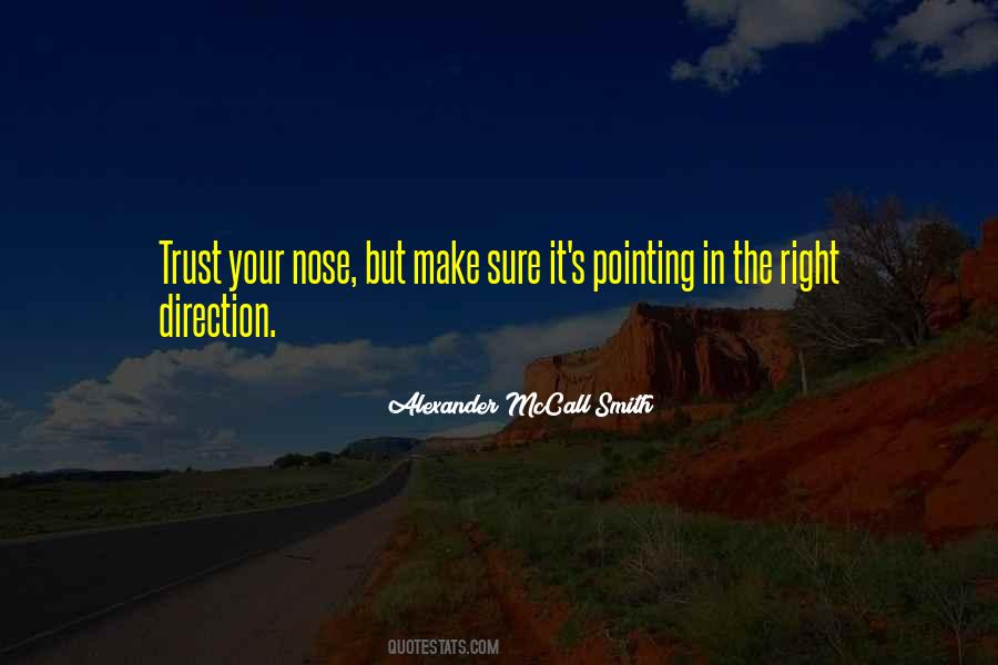 Quotes About Pointing In The Right Direction #1819614