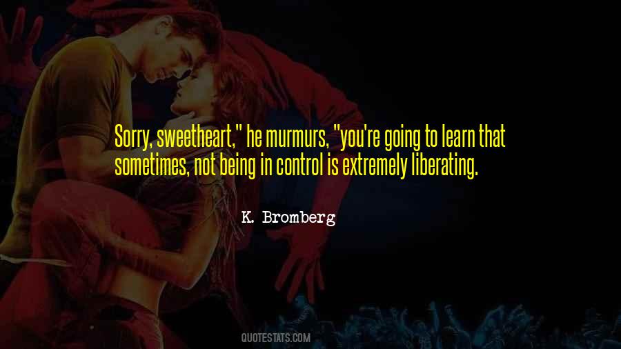 Quotes About Being In Control #1862686