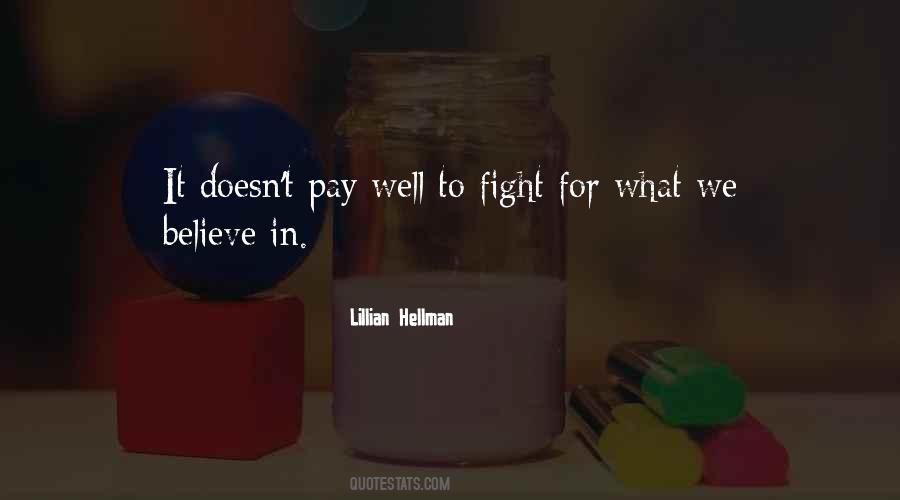 Quotes About Fight For What You Believe In #146729