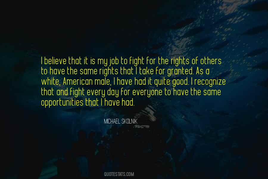 Quotes About Fight For What You Believe In #216844