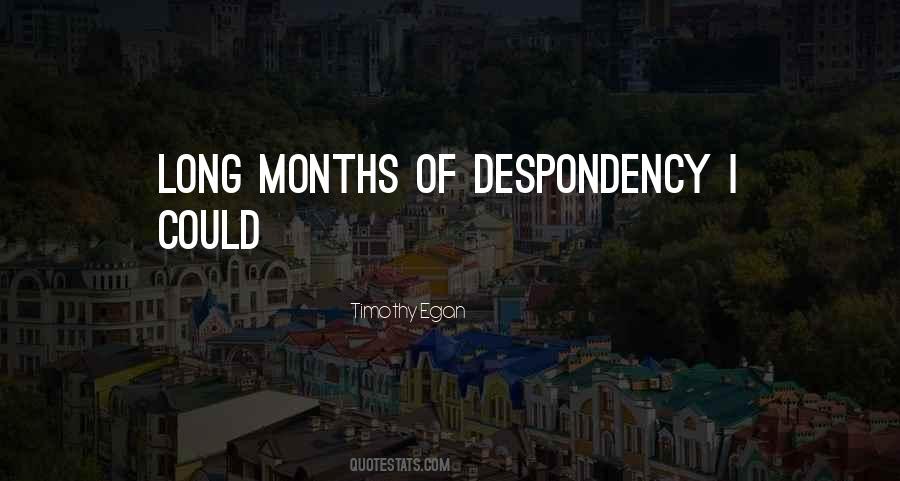 Quotes About Despondency #1495691