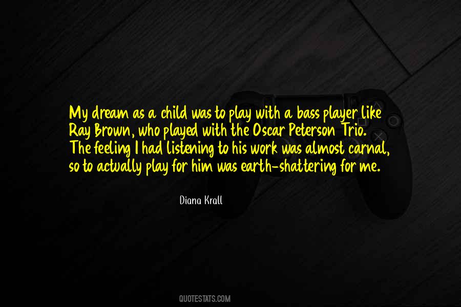 Quotes About A Child's Dream #1378308