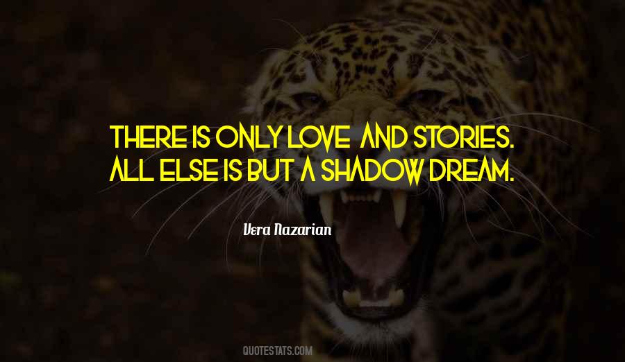 Quotes About Shadows Of Love #1115141