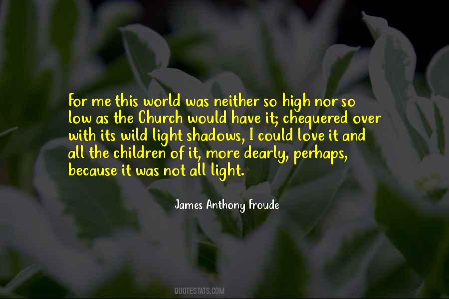 Quotes About Shadows Of Love #1168517