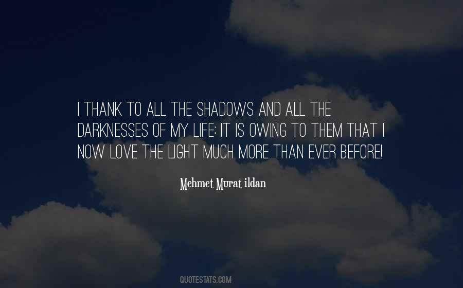 Quotes About Shadows Of Love #708460