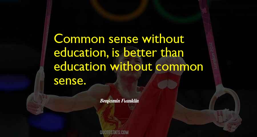 Quotes About Without Education #1244327