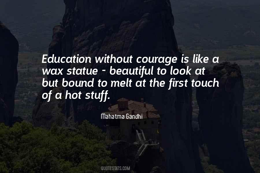 Quotes About Without Education #235804