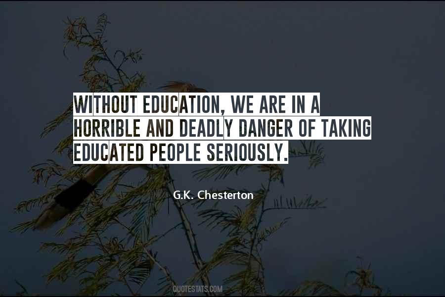 Quotes About Without Education #272372