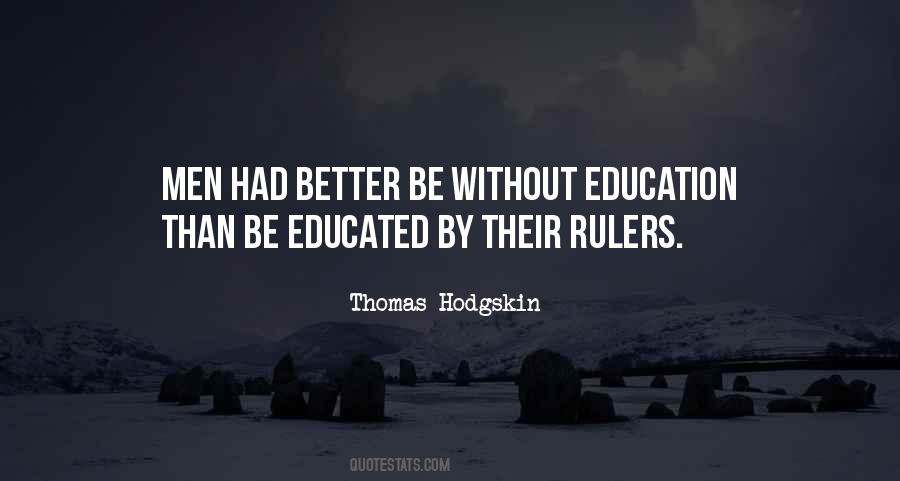 Quotes About Without Education #914040