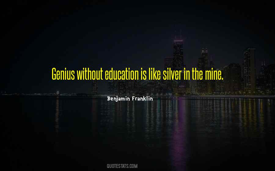Quotes About Without Education #970727