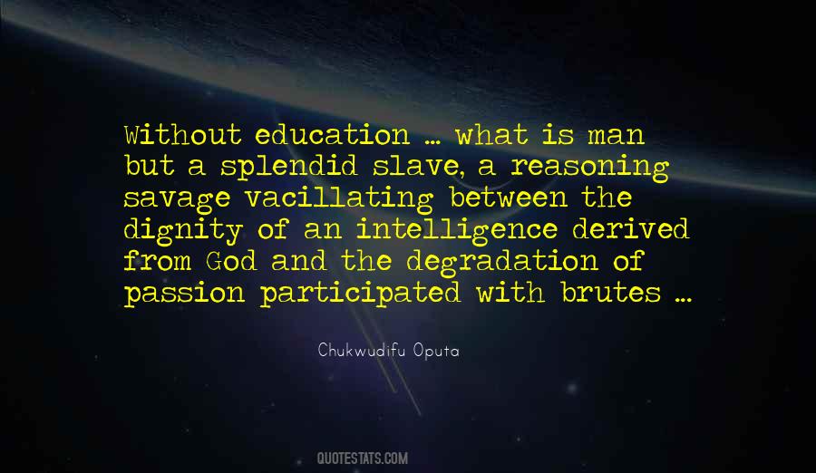 Quotes About Without Education #971939