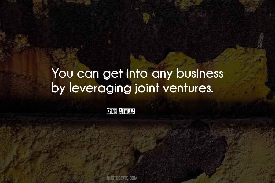 Quotes About Joint Ventures #1263903