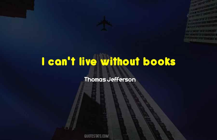 Quotes About Books Thomas Jefferson #1508315