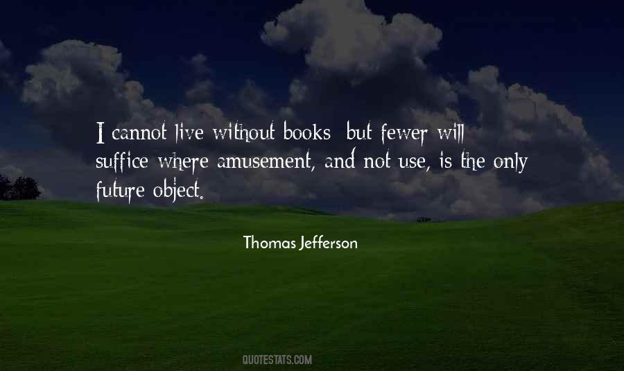 Quotes About Books Thomas Jefferson #1643602