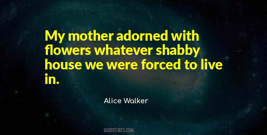 Quotes About Flowers In The House #1192793
