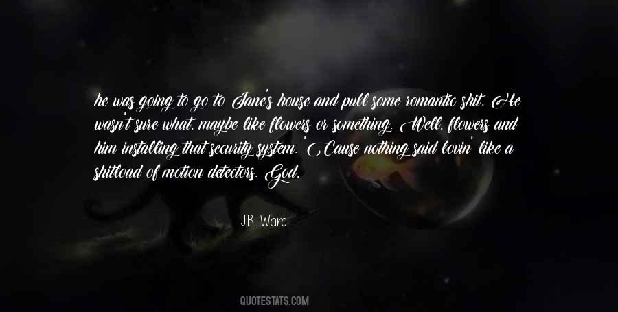 Quotes About Flowers In The House #928648